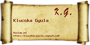 Klucska Gyula névjegykártya